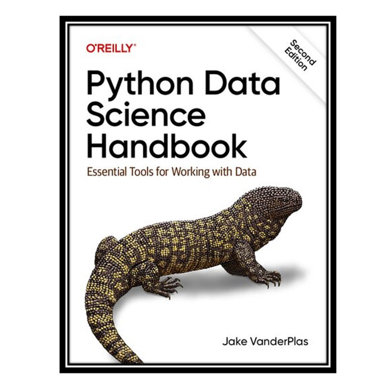 کتاب Python Data Science Handbook: Essential Tools for Working with Data اثر Jake VanderPlas انتشارات مؤلفین طلایی