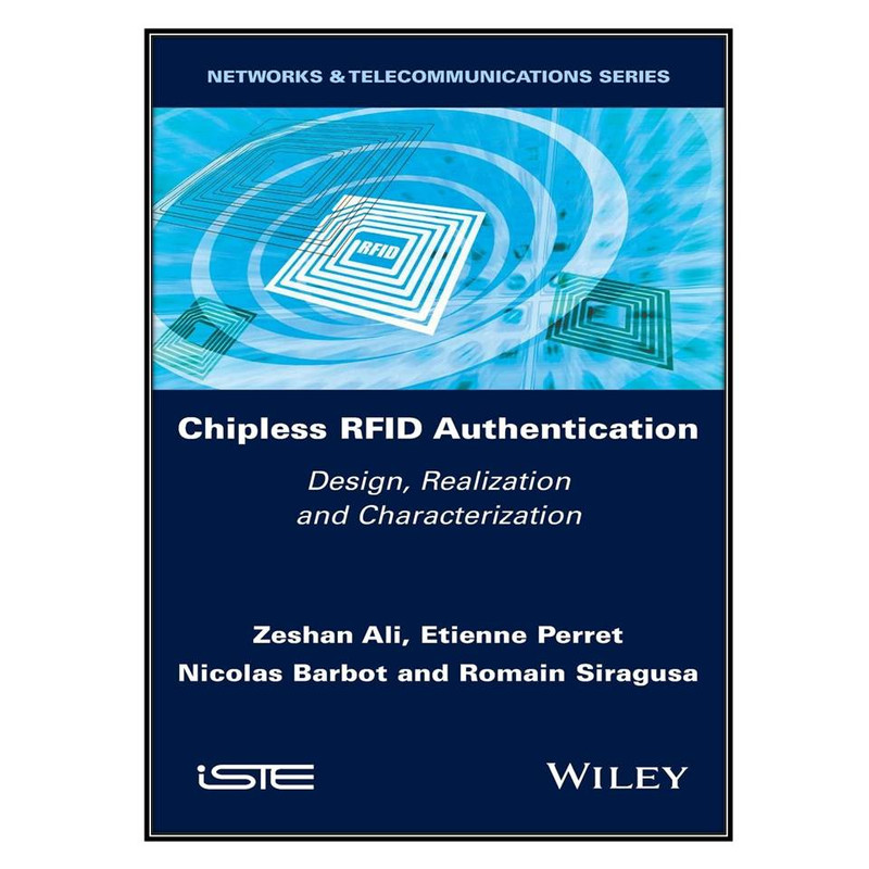 کتاب Chipless RFID Authentication اثر  جمعي از نويسندگان  انتشارات مؤلفين طلايي