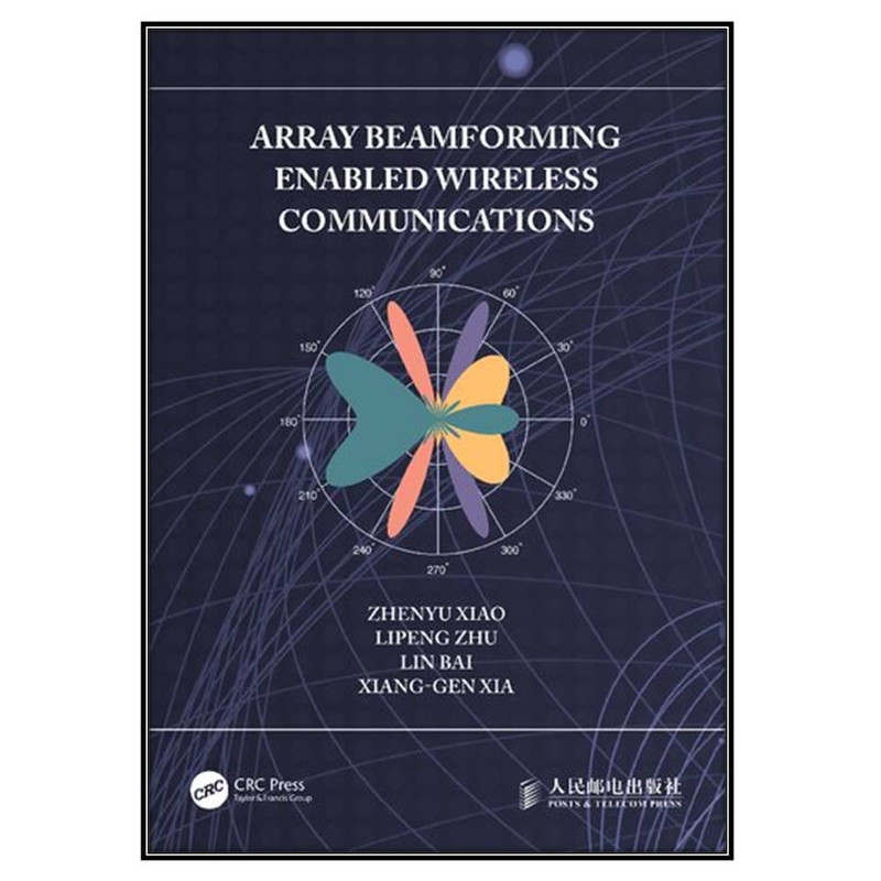 کتاب Array Beamforming Enabled Wireless Communications اثر  جمعي از نويسندگان انتشارات مؤلفين طلايي