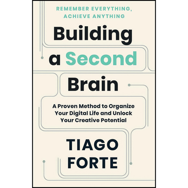 کتاب Building a Second Brain اثر Tiago Forte انتشارات Atria Books