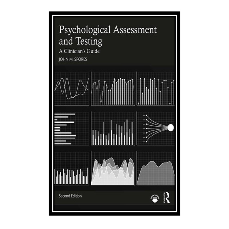کتاب Psychological Assessment and Testing اثر John M. Spores انتشارات مؤلفین طلایی