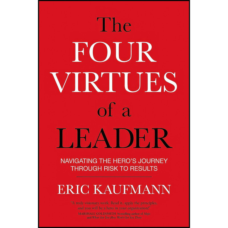کتاب The Four Virtues of a Leader اثر Eric J Kaufmann انتشارات Sounds True