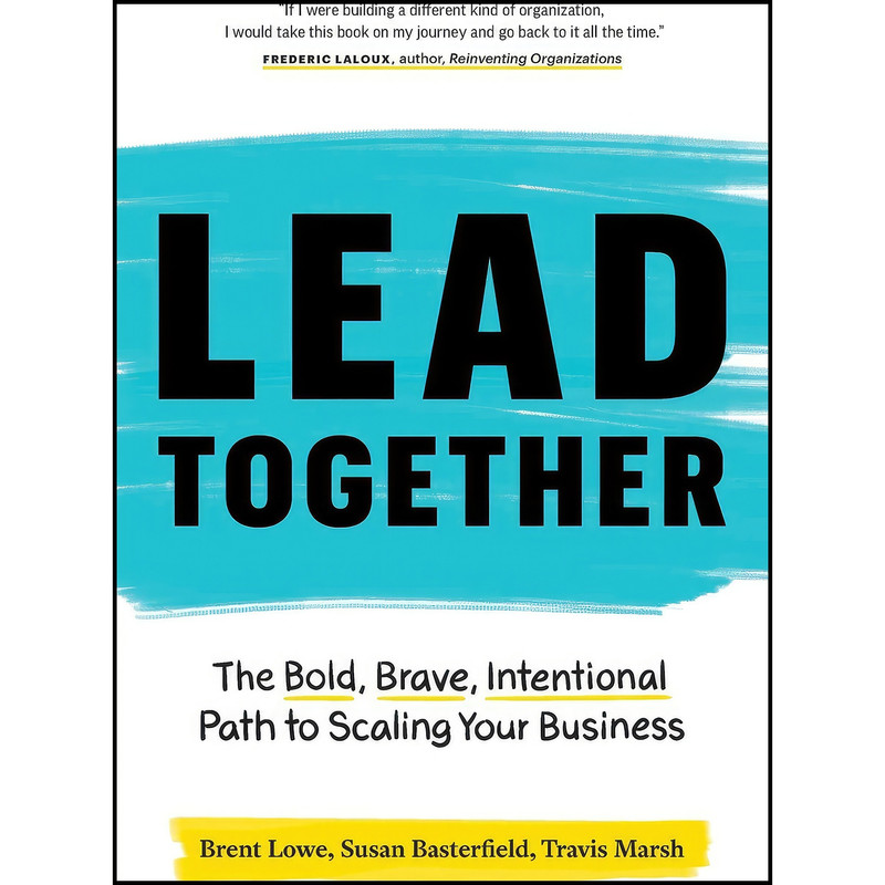 کتاب Lead Together اثر جمعي از نويسندگان انتشارات بله