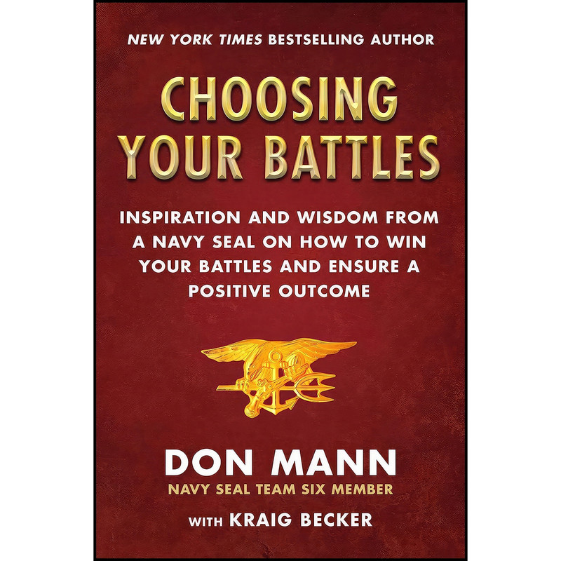 کتاب Choosing Your Battles اثر Don Mann and Kraig Becker انتشارات Skyhorse