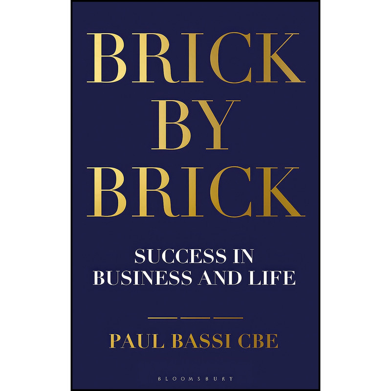 کتاب Brick by Brick اثر Paul Bassi انتشارات Bloomsbury Business