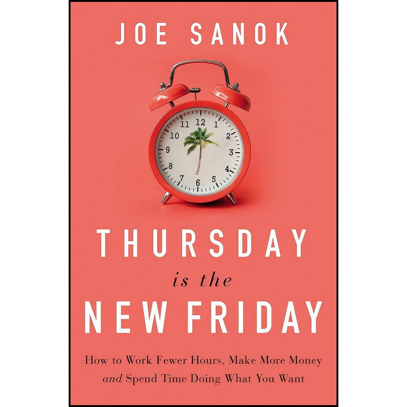کتاب Thursday is the New Friday اثر Joe Sanok انتشارات HarperCollins Leadership
