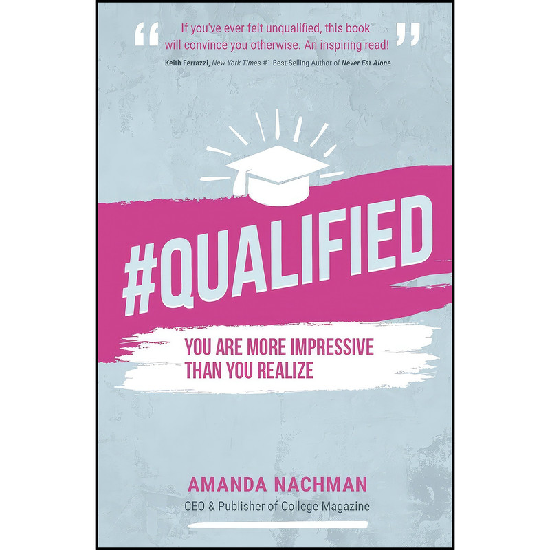 کتاب #QUALIFIED اثر Amanda Nachman انتشارات Lifestyle Entrepreneurs Press