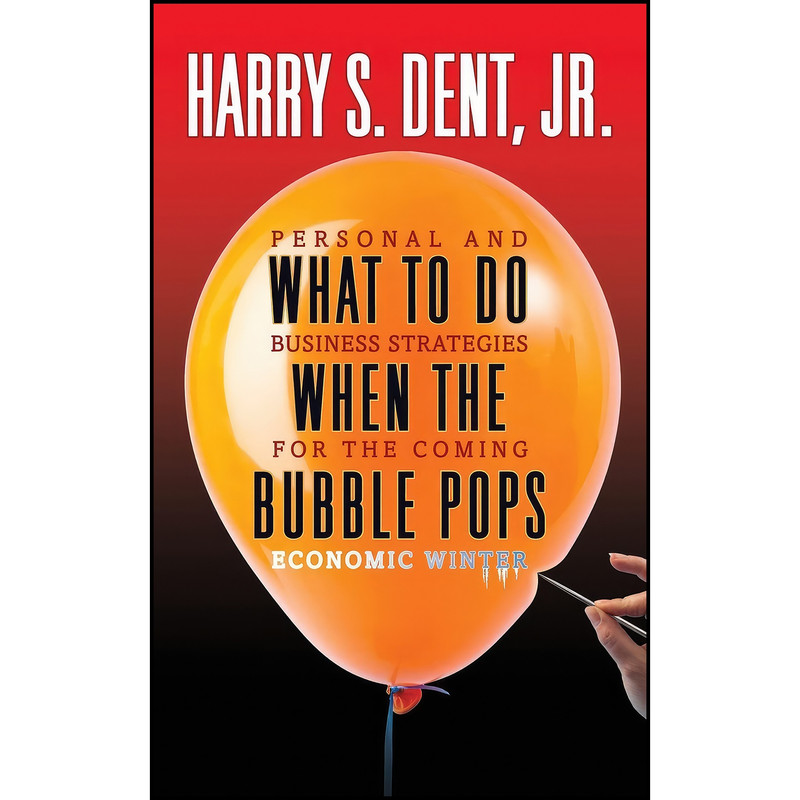 کتاب What to Do When the Bubble Pops اثر Harry S. Dent انتشارات G&D Media