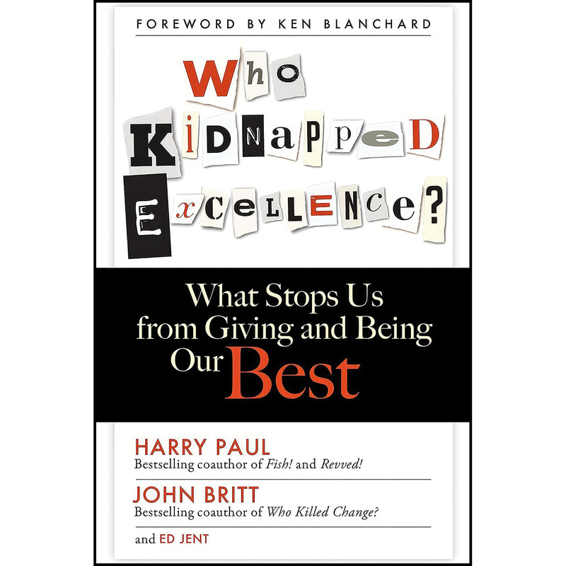 کتاب Who Kidnapped Excellence? اثر جمعي از نويسندگان انتشارات Berrett-Koehler Publishers