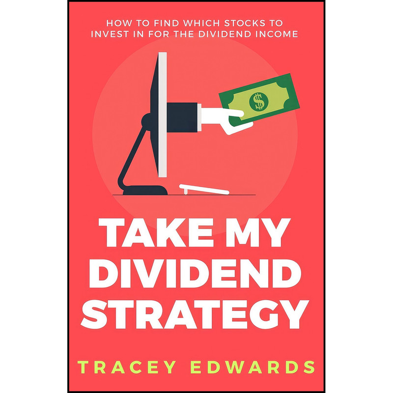 کتاب Take My Dividend Strategy اثر Tracey Edwards انتشارات بله