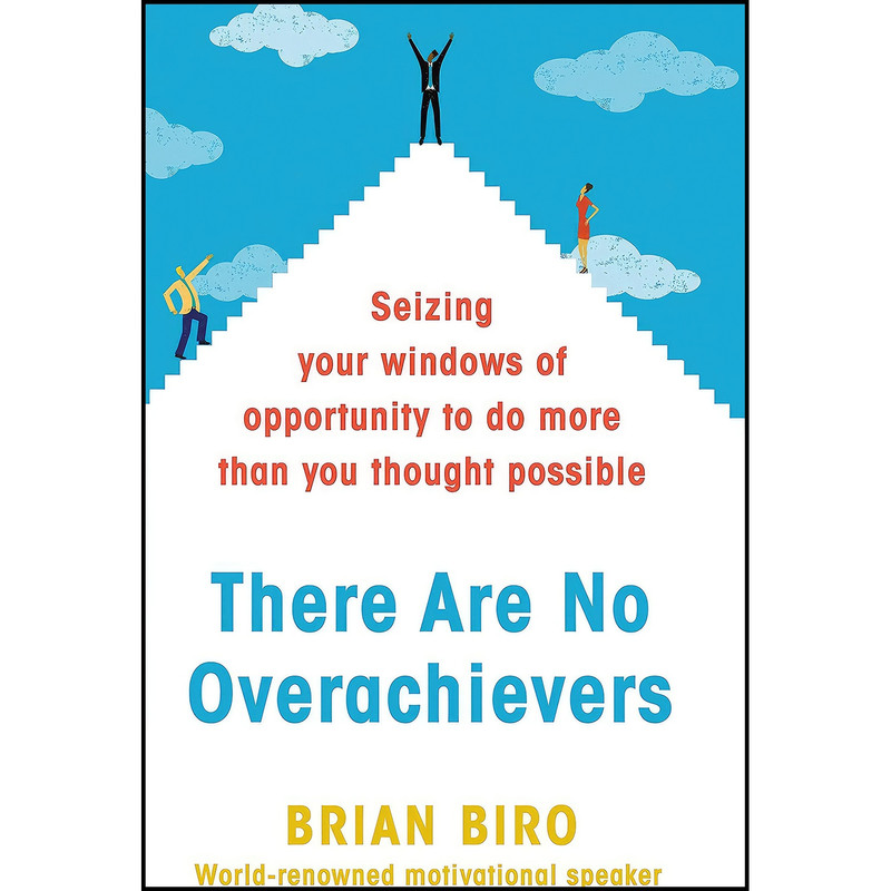 کتاب THERE ARE NO OVERACHIEVERS اثر Brian D. Biro انتشارات TW Adult