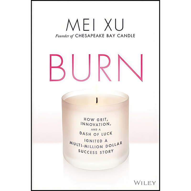 کتاب Burn اثر Mei Xu انتشارات Wiley