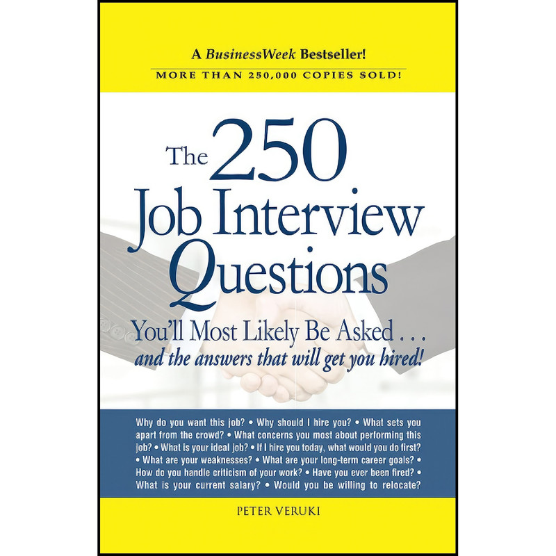 کتاب The 250 Job Interview Questions You'll Most Likely Be Asked اثر Peter Veruki انتشارات بله