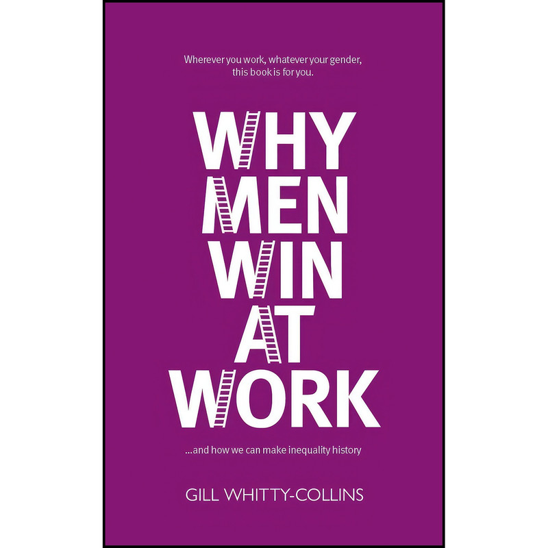 کتاب Why Men Win at Work اثر Gill Whitty-Collins انتشارات Luath Press Ltd.