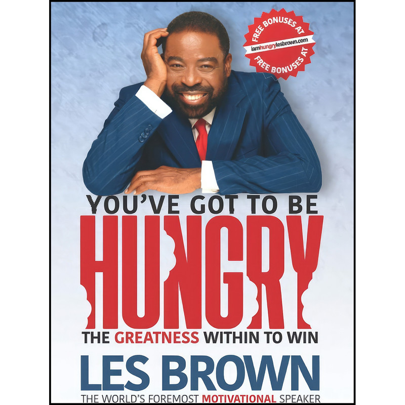کتاب You've Got To Be HUNGRY اثر جمعي از نويسندگان انتشارات بله