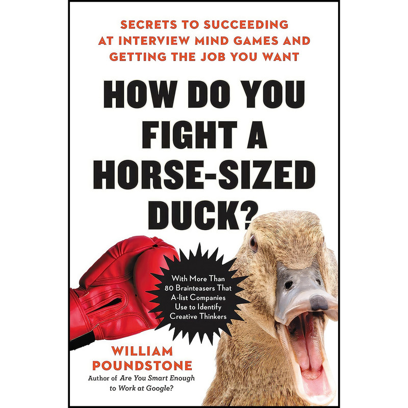 کتاب How Do You Fight a Horse-Sized Duck? اثر William Poundstone انتشارات Little, Brown Spark