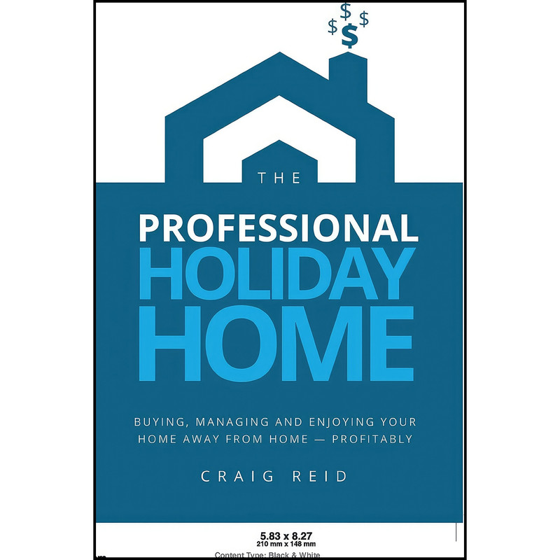 کتاب The Professional Holiday Home اثر nan انتشارات Professional Holiday Homes