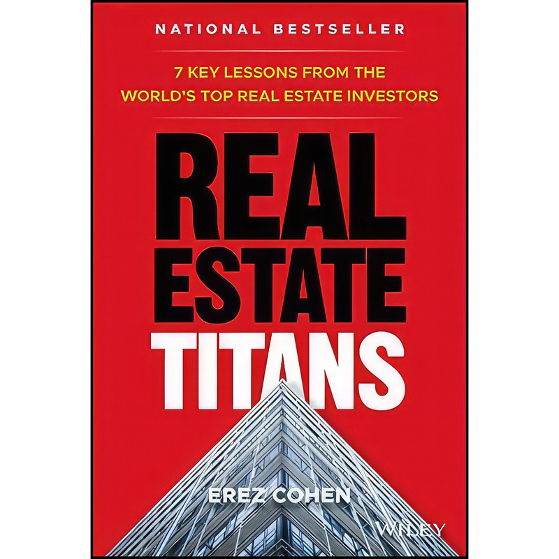 کتاب Real Estate Titans اثر Erez Cohen انتشارات Wiley