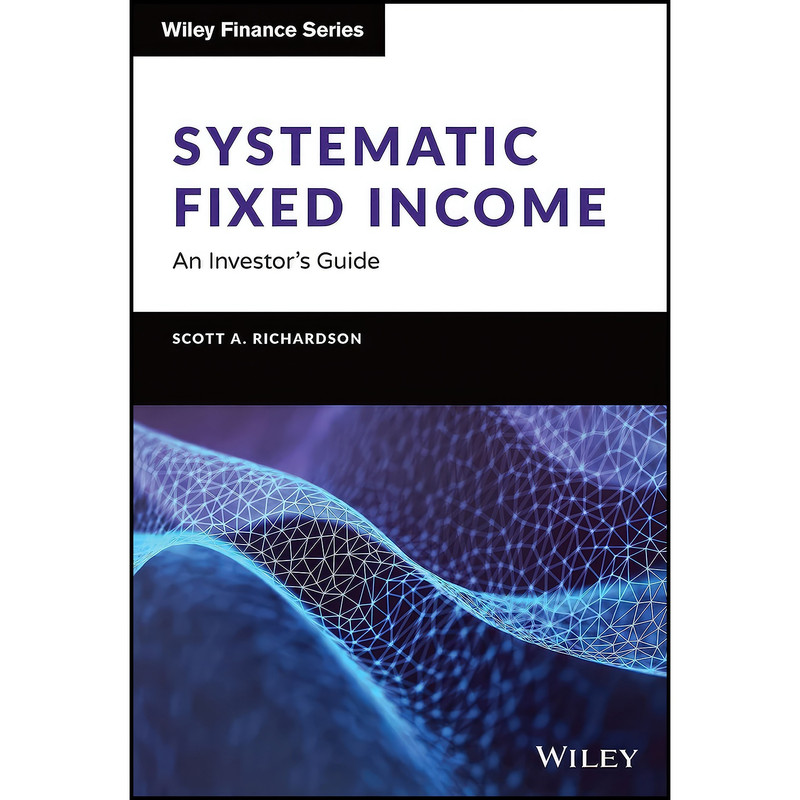 کتاب Systematic Fixed Income اثر Scott A. Richardson انتشارات Wiley