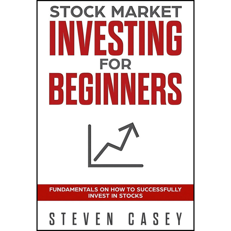 کتاب Stock Market Investing For Beginners اثر Steven Casey انتشارات بله