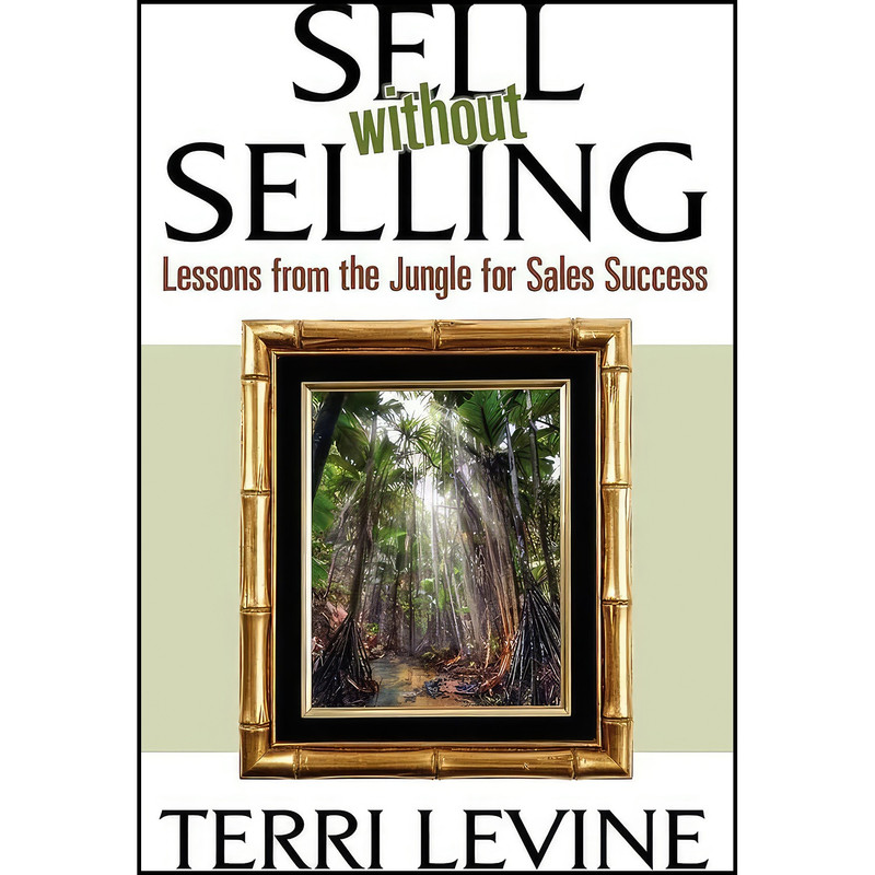 کتاب Sell Without Selling اثر Terri Levine انتشارات Morgan James Publishing