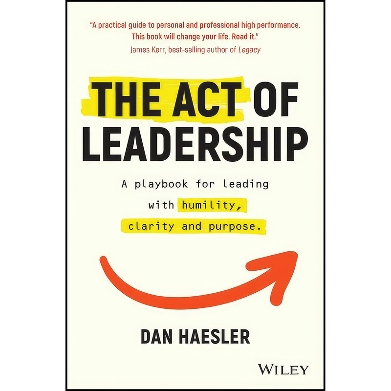 کتاب The Act of Leadership اثر Dan Haesler انتشارات بله