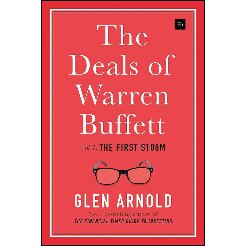 کتاب The Deals of Warren Buffett اثر Glen Arnold انتشارات Harriman House