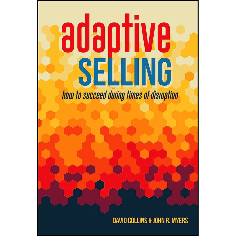 کتاب Adaptive Selling اثر John Myers and David Collins انتشارات BookPress Publishing