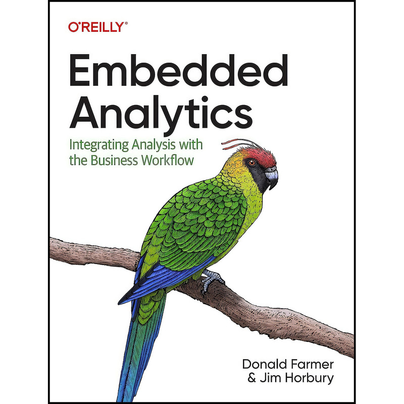 کتاب Embedded Analytics اثر Donald Farmer and Jim Horbury انتشارات OReilly Media
