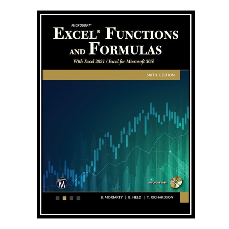 کتاب Microsoft Excel Functions and Formulas: With Excel 2021 / Microsoft 365 اثر جمعی از نویسندگان انتشارات مؤلفین طلایی