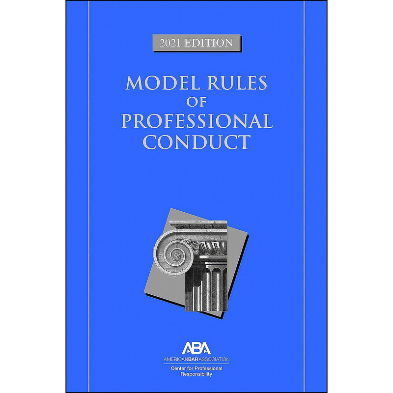 کتاب Model Rules of Professional Conduct اثر جمعي از نويسندگان انتشارات American Bar Association