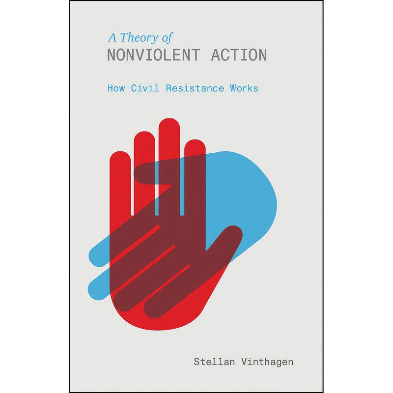 کتاب A Theory of Nonviolent Action اثر Stellan Vinthagen انتشارات Zed Books