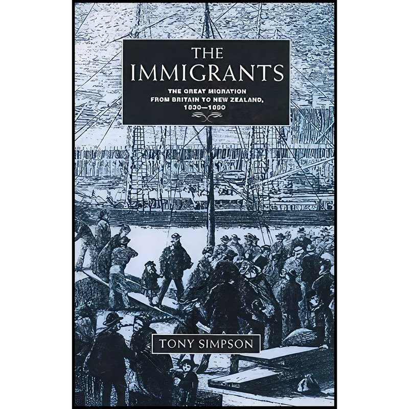 کتاب The immigrants اثر Tony Simpson انتشارات Godwit