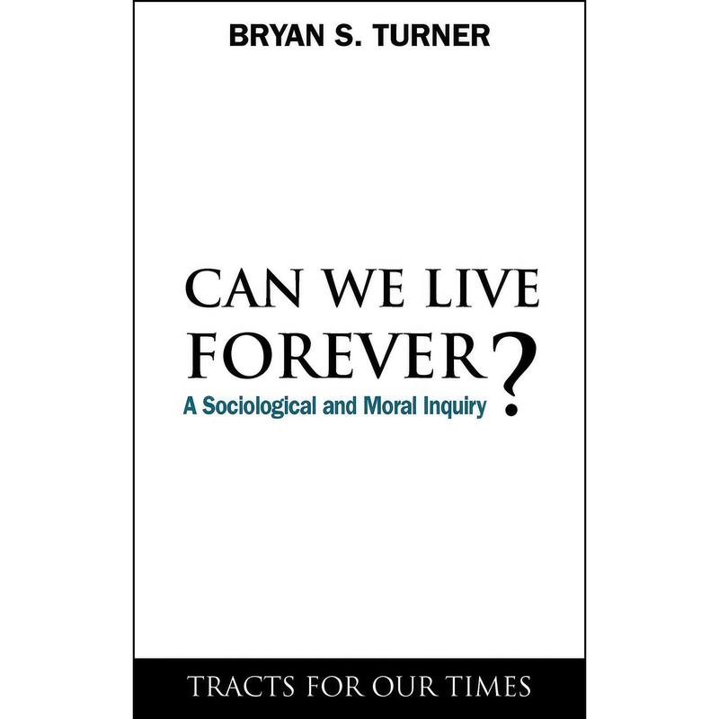 کتاب Can We Live Forever? اثر Bryan S. Turner انتشارات Anthem Press