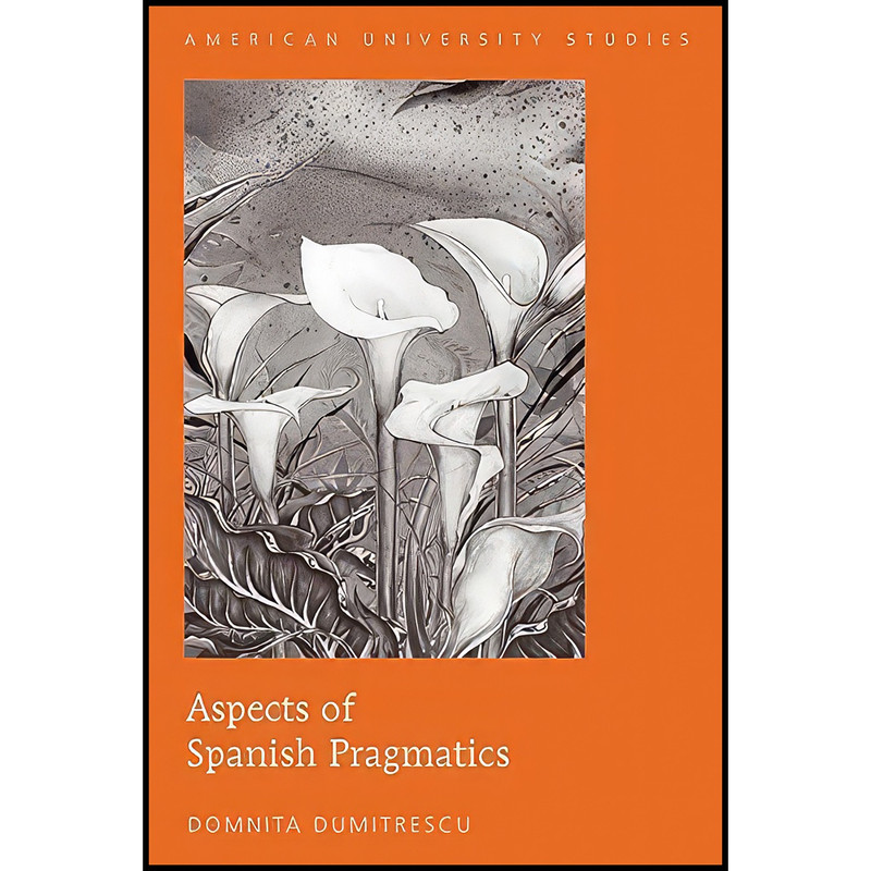 کتاب Aspects of Spanish Pragmatics  اثر Domnita Dumitrescu انتشارات بله