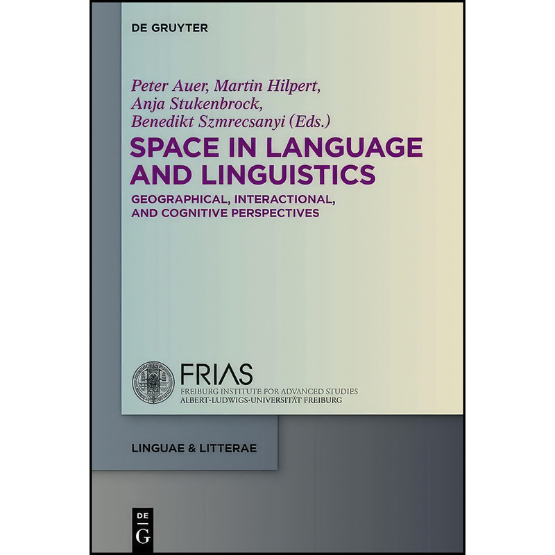 کتاب Space in Language and Linguistics  اثر UNKNOWN انتشارات De Gruyter