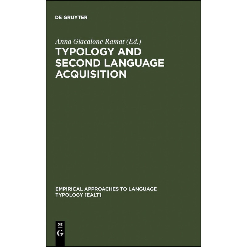 کتاب Typology and Second Language Acquisition  اثر Anna Giacalone Ramat انتشارات De Gruyter Mouton