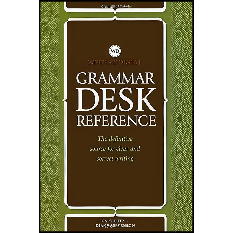 کتاب Writer's Digest Grammar Desk Reference اثر Gary Lutz انتشارات بله