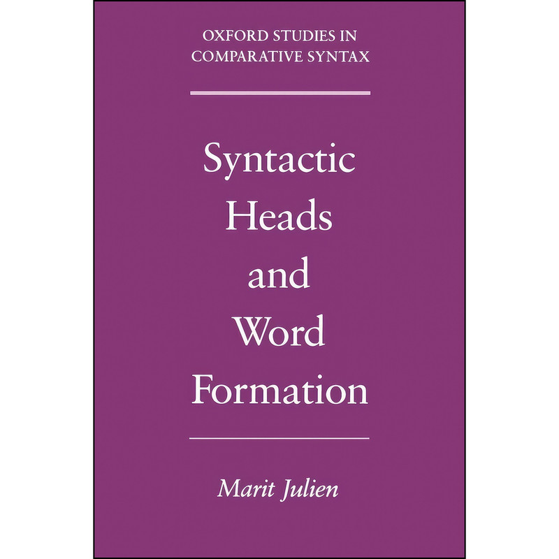 کتاب Syntactic Heads and Word Formation  اثر Marit Julien انتشارات Oxford University Press