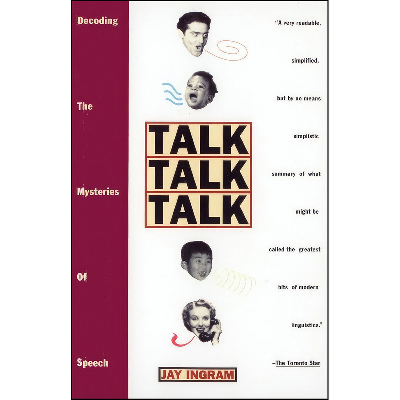کتاب Talk Talk Talk اثر Jay Ingram انتشارات Knopf Doubleday Publishing Group