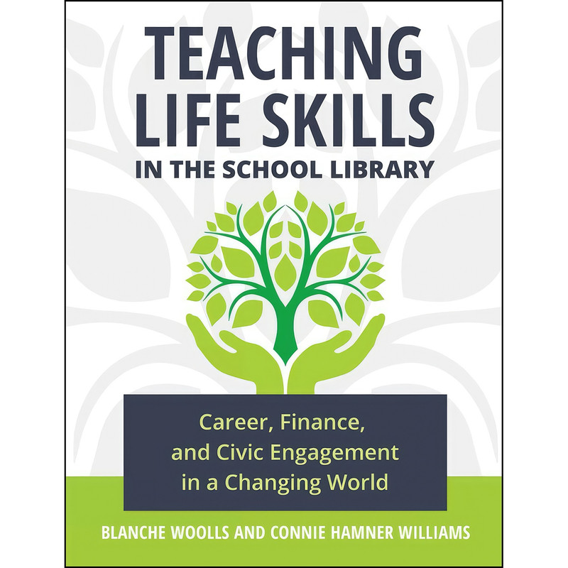 کتاب Teaching Life Skills in the School Library اثر جمعي از نويسندگان انتشارات بله