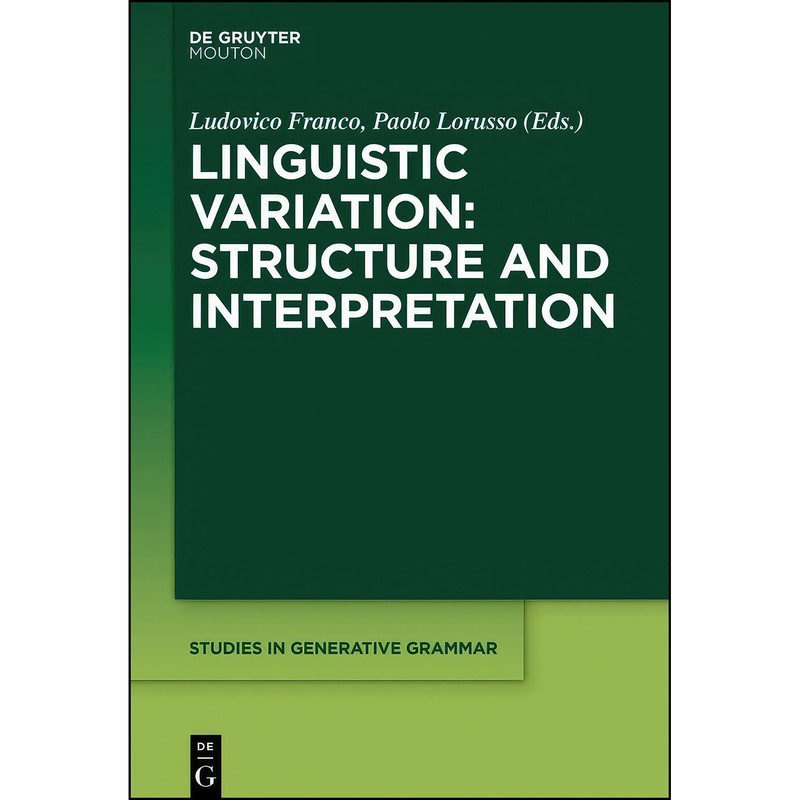 کتاب Linguistic Variation اثر Ludovico Franco and Paolo Lorusso انتشارات Mouton De Gruyter