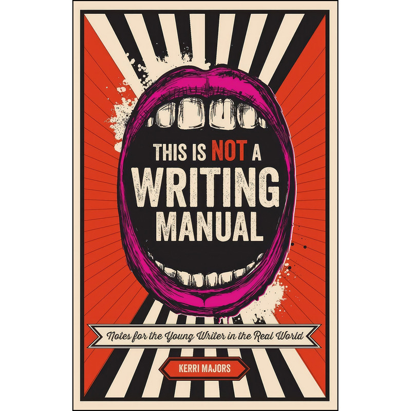کتاب This Is Not a Writing Manual اثر Kerri Majors انتشارات بله