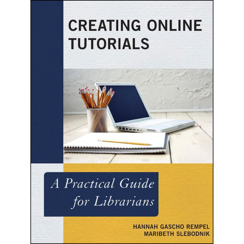 کتاب Creating Online Tutorials اثر جمعي از نويسندگان انتشارات Rowman   Littlefield Publishers