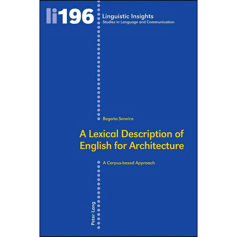 کتاب A Lexical Description of English for Architecture اثر Bego ntilde;a Soneira انتشارات بله