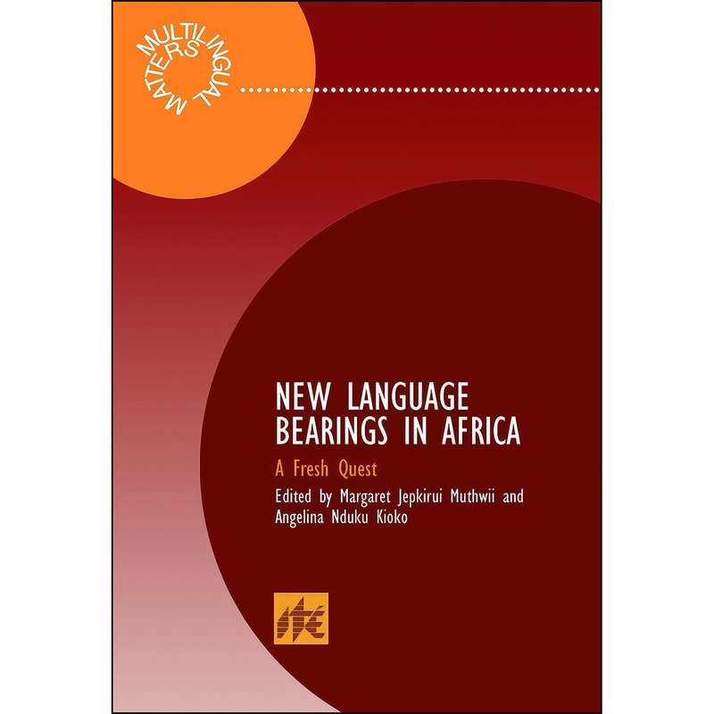 کتاب New Language Bearings in Africa اثر جمعي از نويسندگان انتشارات Multilingual Matters