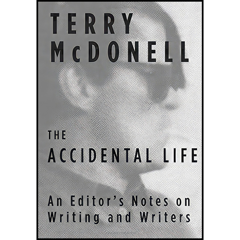 کتاب The Accidental Life اثر Terry McDonell انتشارات Knopf