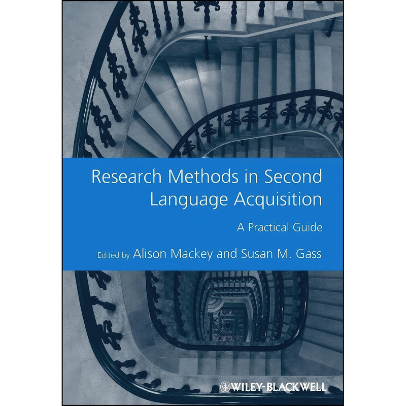 کتاب Research Methods in Second Language Acquisition اثر Alison Mackey and Susan M. Gass انتشارات Wiley-Blackwell
