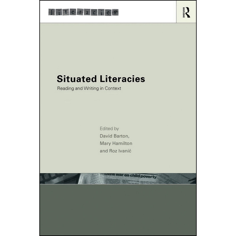 کتاب Situated Literacies اثر جمعي از نويسندگان انتشارات بله