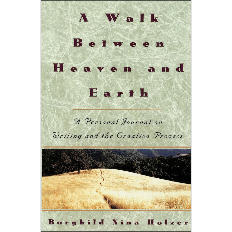 کتاب A Walk Between Heaven and Earth اثر Burghild Nina Holzer انتشارات بله